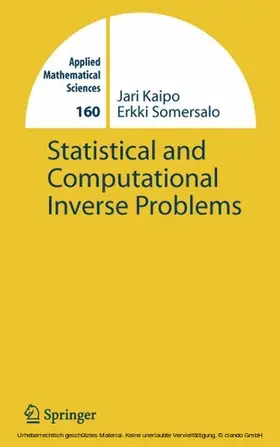 Kaipio / Somersalo |  Statistical and Computational Inverse Problems | eBook | Sack Fachmedien