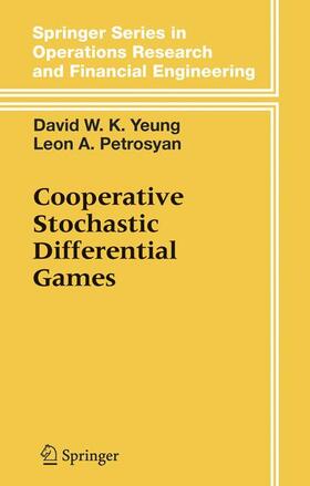 Yeung / Petrosjan |  Cooperative Stochastic Differential Games | Buch |  Sack Fachmedien
