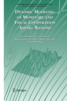 Plasmans / Engwerda / van Aarle |  Dynamic Modeling of Monetary and Fiscal Cooperation Among Nations | Buch |  Sack Fachmedien