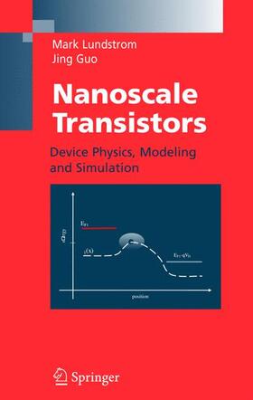 Lundstrom / Guo |  Nanoscale Transistors | Buch |  Sack Fachmedien