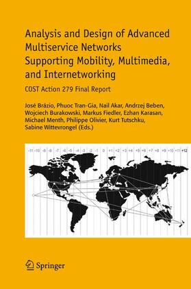 Brazio / Tutschku / Tran-Gia |  Analysis and Design of Advanced Multiservice Networks Supporting Mobility, Multimedia, and Internetworking | Buch |  Sack Fachmedien