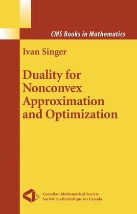 Singer |  Duality for Nonconvex Approximation and Optimization | Buch |  Sack Fachmedien