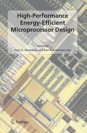 Oklobdzija / Krishnamurthy |  High-Performance Energy-Efficient Microprocessor Design | Buch |  Sack Fachmedien