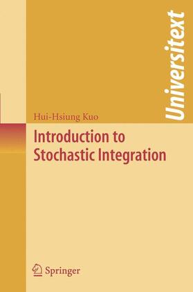 Kuo |  Introduction to Stochastic Integration | Buch |  Sack Fachmedien