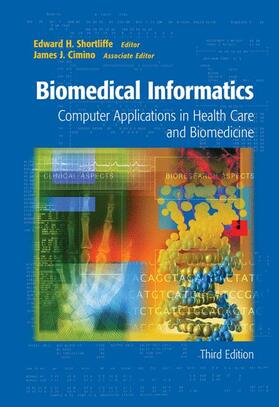 Shortliffe / Cimino |  Biomedical Informatics | Buch |  Sack Fachmedien