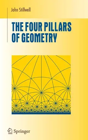 Stillwell |  The Four Pillars of Geometry | eBook | Sack Fachmedien