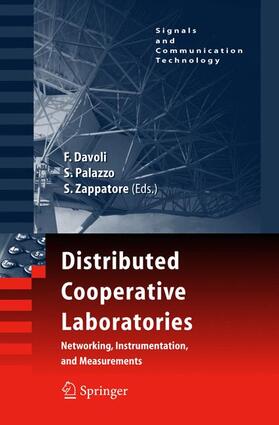 Davoli / Palazzo / Zappatore |  Distributed Cooperative Laboratories: Networking, Instrumentation, and Measurements | Buch |  Sack Fachmedien