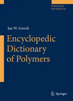 Gooch |  Encyclopedic Dictionary of Polymers | eBook | Sack Fachmedien