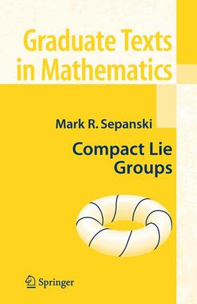 Sepanski |  Compact Lie Groups | Buch |  Sack Fachmedien