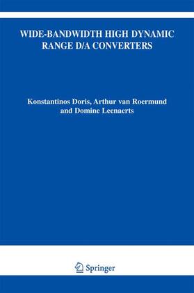 Doris / van Roermund / Leenaerts |  Wide-Bandwidth High Dynamic Range D/A Converters | Buch |  Sack Fachmedien
