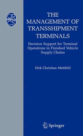 Mattfeld |  The Management of Transshipment Terminals | Buch |  Sack Fachmedien