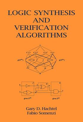 Hachtel / Somenzi |  Logic Synthesis and Verification Algorithms | Buch |  Sack Fachmedien