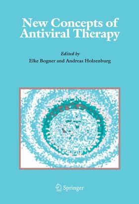 Bogner / Holzenburg |  New Concepts of Antiviral Therapy | Buch |  Sack Fachmedien