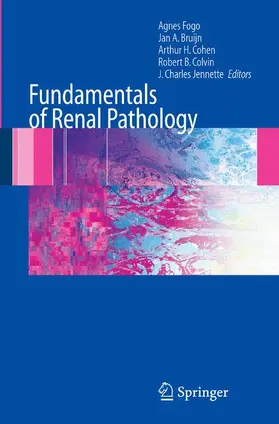 Fogo / Bruijn / Cohen |  Fundamentals of Renal Pathology | Buch |  Sack Fachmedien