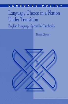 Clayton |  Language Choice in a Nation Under Transition | Buch |  Sack Fachmedien