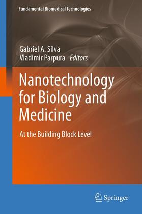 Parpura / Silva |  Nanotechnology for Biology and Medicine | Buch |  Sack Fachmedien