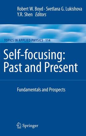 Boyd / Shen / Lukishova |  Self-focusing: Past and Present | Buch |  Sack Fachmedien