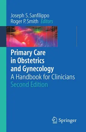 Smith / Sanfilippo |  Primary Care in Obstetrics and Gynecology | Buch |  Sack Fachmedien