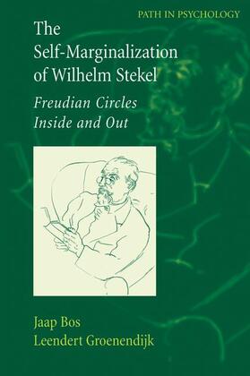 Groenendijk / Bos |  The Self-Marginalization of Wilhelm Stekel | Buch |  Sack Fachmedien
