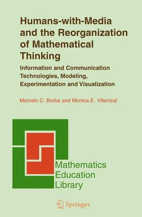 Borba / Villarreal |  Humans-with-Media and the Reorganization of Mathematical Thinking | Buch |  Sack Fachmedien