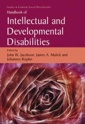 Jacobson / Mulick / Rojahn |  Handbook of Intellectual and Developmental Disabilities | eBook | Sack Fachmedien