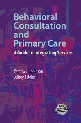 Robinson / Reiter |  Behavioral Consultation and Primary Care | Buch |  Sack Fachmedien