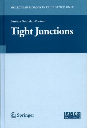 González-Mariscal |  Tight Junctions | Buch |  Sack Fachmedien