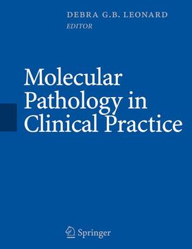 Leonard |  Molecular Pathology in Clinical Practice | Buch |  Sack Fachmedien