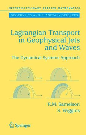 Samelson / Wiggins |  Lagrangian Transport in Geophysical Jets and Waves | Buch |  Sack Fachmedien