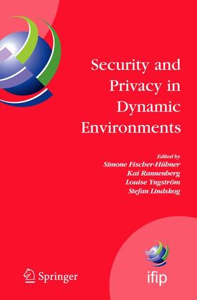 Fischer-Hübner / Rannenberg / Yngström |  Security and Privacy in Dynamic Environments | Buch |  Sack Fachmedien