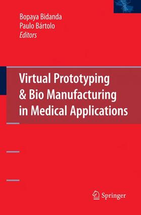 Bártolo / Bidanda |  Virtual Prototyping & Bio Manufacturing in Medical Applications | Buch |  Sack Fachmedien