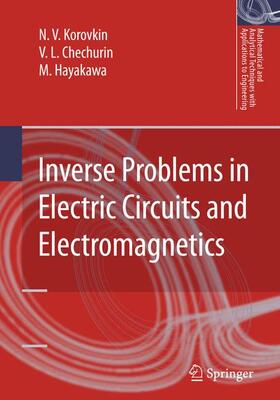 Korovkin / Chechurin / Hayakawa |  Inverse Problems in Electric Circuits and Electromagnetics | Buch |  Sack Fachmedien