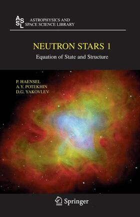 Haensel / Potekhin / Yakovlev |  Neutron Stars 1 | Buch |  Sack Fachmedien