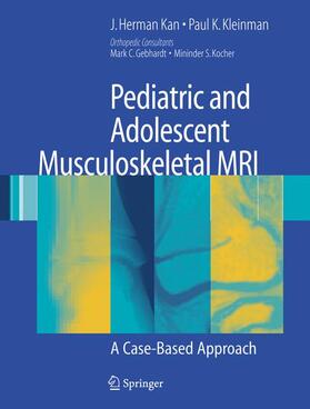 Kan / Kleinman |  Pediatric and Adolescent Musculoskeletal MRI | Buch |  Sack Fachmedien