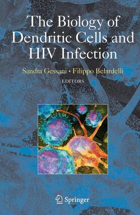 Belardelli / Gessani |  The Biology of Dendritic Cells and HIV Infection | Buch |  Sack Fachmedien