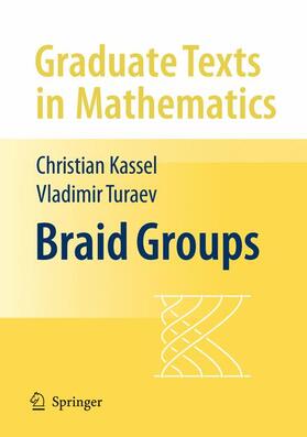 Kassel / Turaev |  Braid Groups | Buch |  Sack Fachmedien