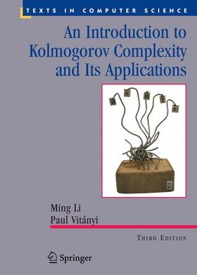 Li / Vitányi |  Li, M: Introduction to Kolmogorov Complexity and Its Applica | Buch |  Sack Fachmedien