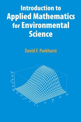 Parkhurst |  Introduction to Applied Mathematics for Environmental Science | Buch |  Sack Fachmedien