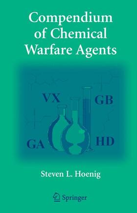 Hoenig |  Compendium of Chemical Warfare Agents | Buch |  Sack Fachmedien