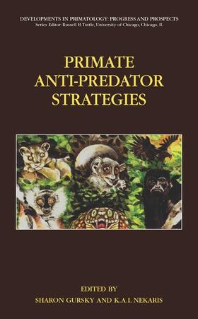 Nekaris / Gursky-Doyen |  Primate Anti-Predator Strategies | Buch |  Sack Fachmedien