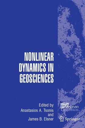 Elsner / Tsonis |  Nonlinear Dynamics in Geosciences | Buch |  Sack Fachmedien