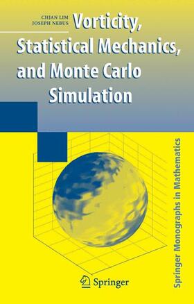 Lim / Nebus |  Vorticity, Statistical Mechanics, and Monte Carlo Simulation | Buch |  Sack Fachmedien
