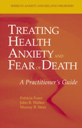 Furer / Walker / Stein |  Treating Health Anxiety and Fear of Death | eBook | Sack Fachmedien