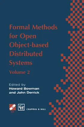 Bowman / Derrick |  Formal Methods for Open Object-based Distributed Systems | eBook | Sack Fachmedien