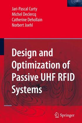 Curty / Declercq / Dehollain |  Design and Optimization of Passive UHF RFID Systems | Buch |  Sack Fachmedien