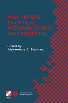 Stavdas |  New Trends in Optical Network Design and Modeling | eBook | Sack Fachmedien