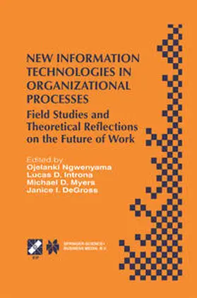 Ngwenyama / Introna / Myers |  New Information Technologies in Organizational Processes | eBook | Sack Fachmedien