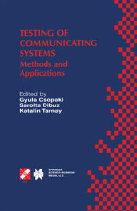 Csopaki / Dibuz / Tarnay |  Testing of Communicating Systems | eBook | Sack Fachmedien