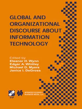 Wynn / Whitley / Myers |  Global and Organizational Discourse about Information Technology | eBook | Sack Fachmedien