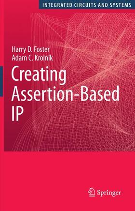 Krolnik / Foster |  Creating Assertion-Based IP | Buch |  Sack Fachmedien